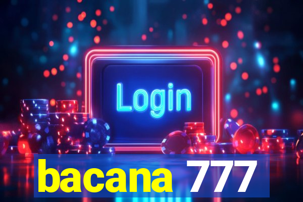 bacana 777